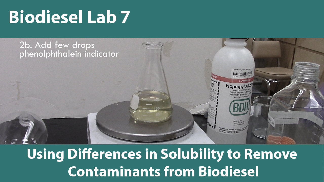 Lab 7: Using Differences in Solubility to Remove Contaminants from Biodiesel